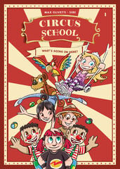 Circus School 01 What's going on here?