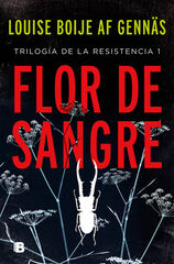 Flor de sangre (Trilogía de la Resistencia 1) Flor de sangre (Trilogía de la Resistencia 1)