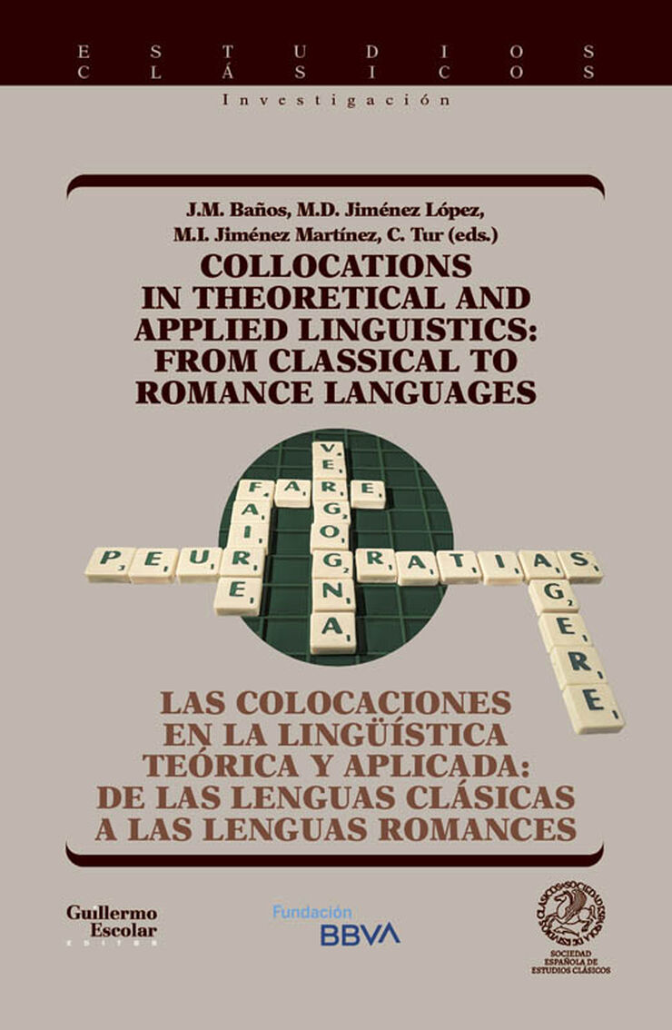 Las colocaciones en la lingüística teórica y aplicada: de las lenguas clásicas a las lenguas romances