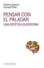 Pensar con el paladar Pensar con el paladar