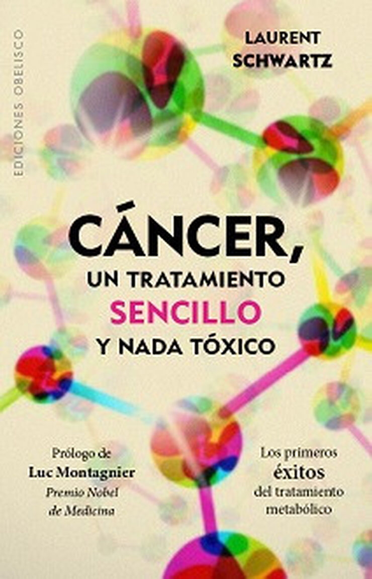 CÁNCER, UN TRATAMIENTO SENCILLO Y NADA T