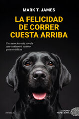 La felicidad de correr cuesta arriba La felicidad de correr cuesta arriba