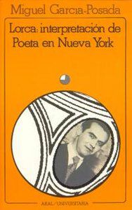 Lorca: interpretaci&oacute;n de Poeta en Nueva York