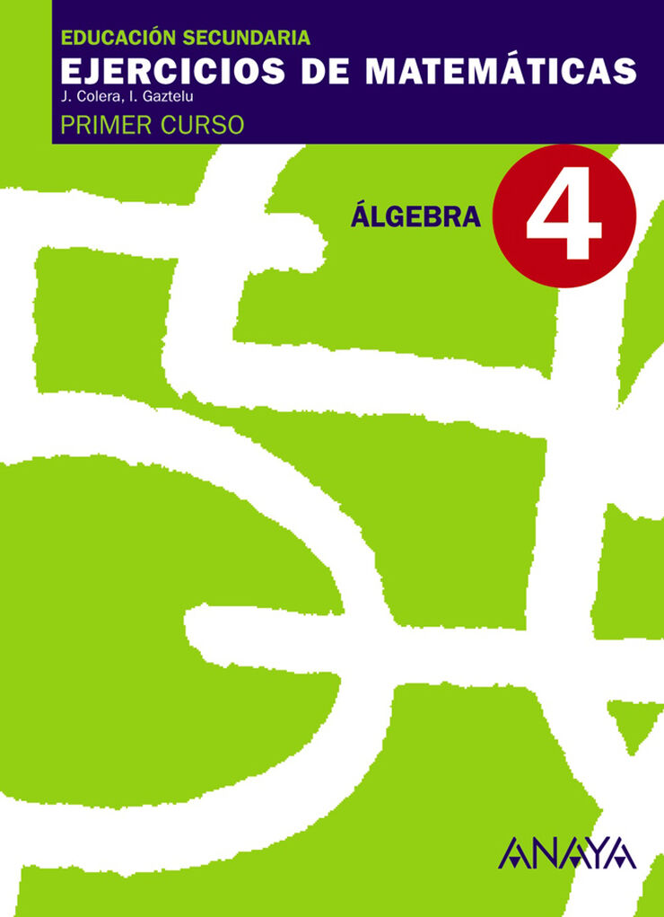 Matem&aacute;ticas 4 &Aacute;lgebra 1&ordm; ESO