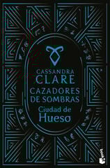 Ciudad de hueso (Cazadores de sombras, 1) Ciudad de hueso (Cazadores de sombras, 1)