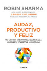 Audaz, productivo y feliz Audaz, productivo y feliz