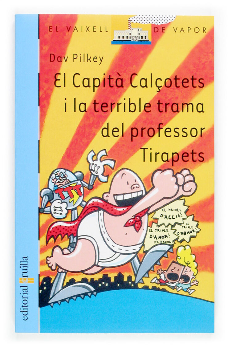 Capità calçotets i la terrible trama del professor Tirapets