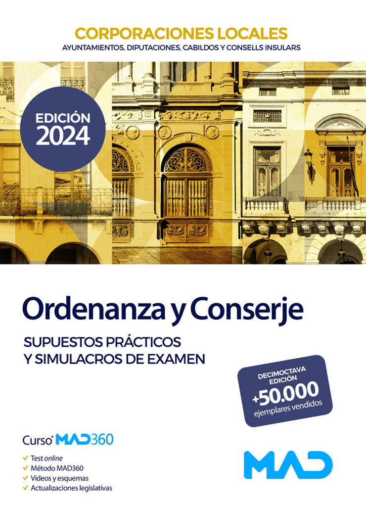 Ordenanza y Conserje de Ayuntamientos, Diputaciones y otras Corporaciones Locales. Supuestos prácticos y simulacros de examen