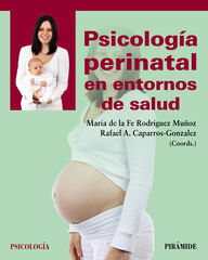 Psicología perinatal en entornos de salud Psicología perinatal en entornos de salud