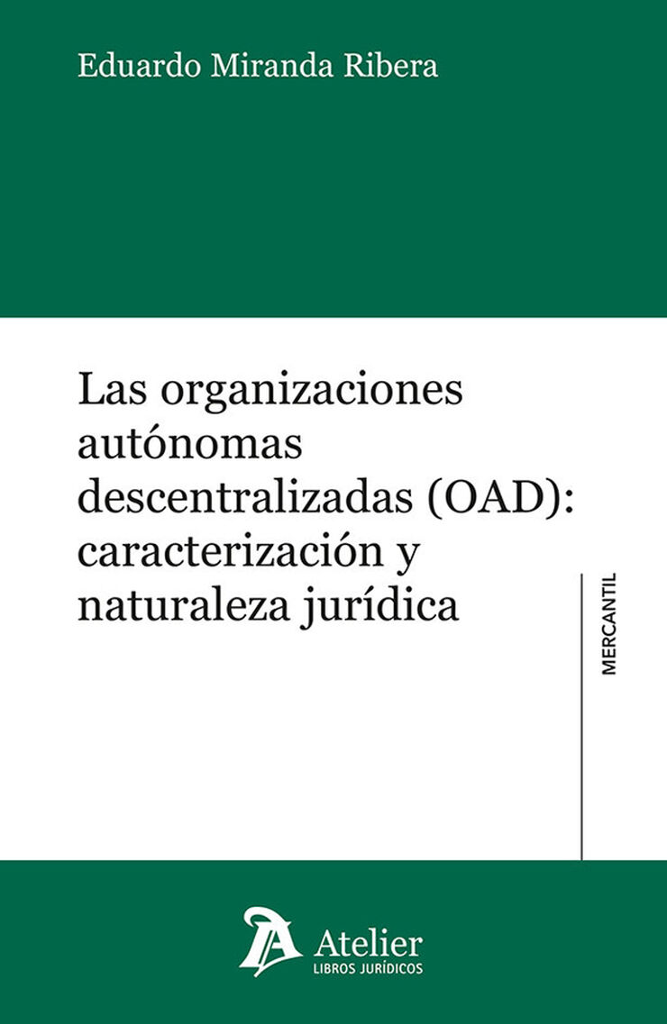 Las organizaciones aut&oacute;nomas descentralizadas (OAD): caracterizaci&oacute;n y naturaleza jur&iacute;dica