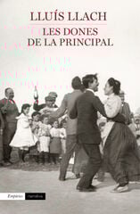 Les dones de la Principal Les dones de la Principal
