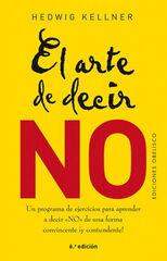 ARTE DE DECIR NO, EL ARTE DE DECIR NO, EL