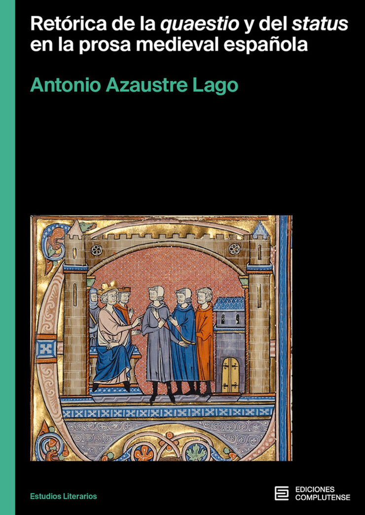 Retórica de la quaestio y del status en la prosa medieval