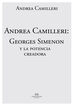 Andrea Camilleri: Georges Simenon y la potencia creadora