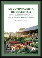 La compraventa de cosechas: entre el Derecho civil y la Ley de la Cadena Alimentaria