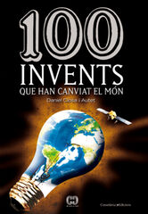 100 invents que han canviat el m&oacute;n