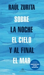 Sobre la noche el cielo y al final el mar Sobre la noche el cielo y al final el mar