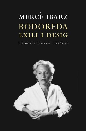 Rodoreda: Exili i desig