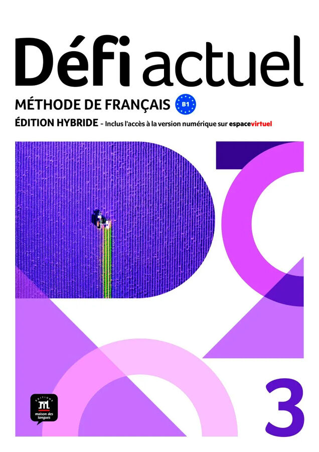 D&eacute;fi actuel 3 &Eacute;d. hybride Livre de l'&eacute;l&egrave;ve