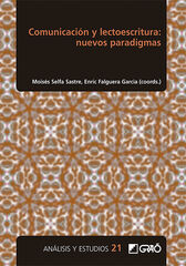 Comunicación y lectoescritura: nuevos paradigmas Comunicación y lectoescritura: nuevos paradigmas