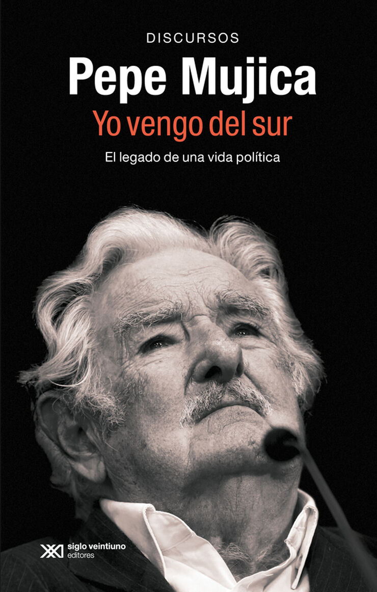 Pepe mujica, yo vengo del sur