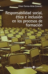 Responsabilidad social, ética e inclusión en los procesos de formación Responsabilidad social, ética e inclusión en los procesos de formación