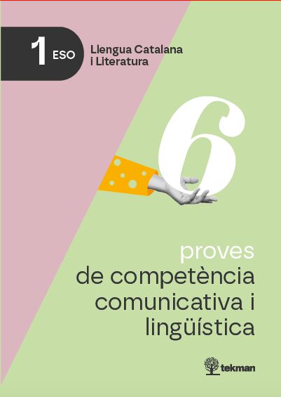 6 proves de compet&egrave;ncia comunicativa i ling&uuml;&iacute;stica. 1r ESO