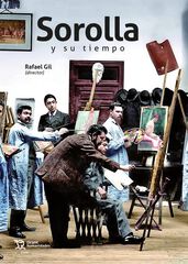 Sorolla y su tiempo Sorolla y su tiempo