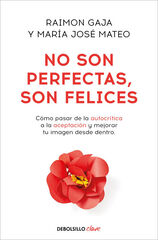No son perfectas, son felices No son perfectas, son felices