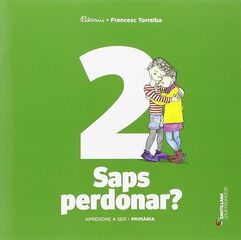 Saps perdonar? Saps perdonar?