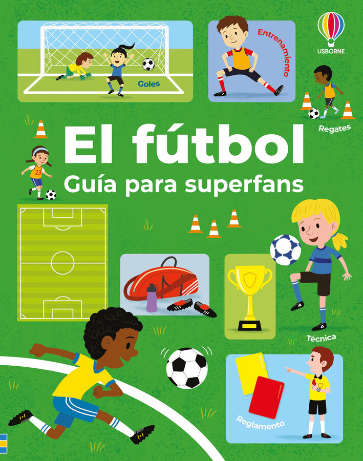 El f&uacute;tbol Gu&iacute;a para superfans
