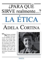 ¿Para qué sirve realmente la ética? ¿Para qué sirve realmente la ética?