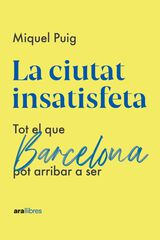La ciutat insatisfeta La ciutat insatisfeta