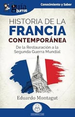 Guíaburros: Historia de la Francia contemporánea Guíaburros: Historia de la Francia contemporánea