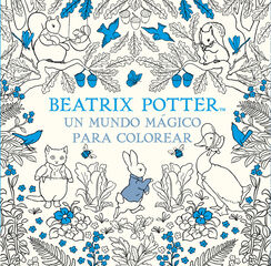 Un mundo mágico para colorear (Beatrix Potter) Un mundo mágico para colorear (Beatrix Potter)