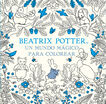 Un mundo mágico para colorear (Beatrix Potter)