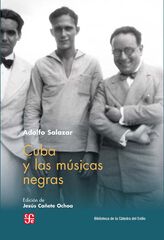Cuba y las músicas negras Cuba y las músicas negras