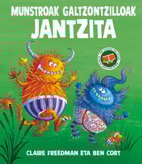 Munstroak galtzontzilloak jantzita Munstroak galtzontzilloak jantzita