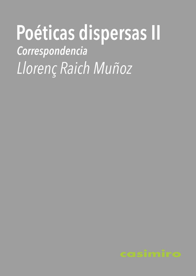 Po&eacute;ticas dispersas II : Correspondencia