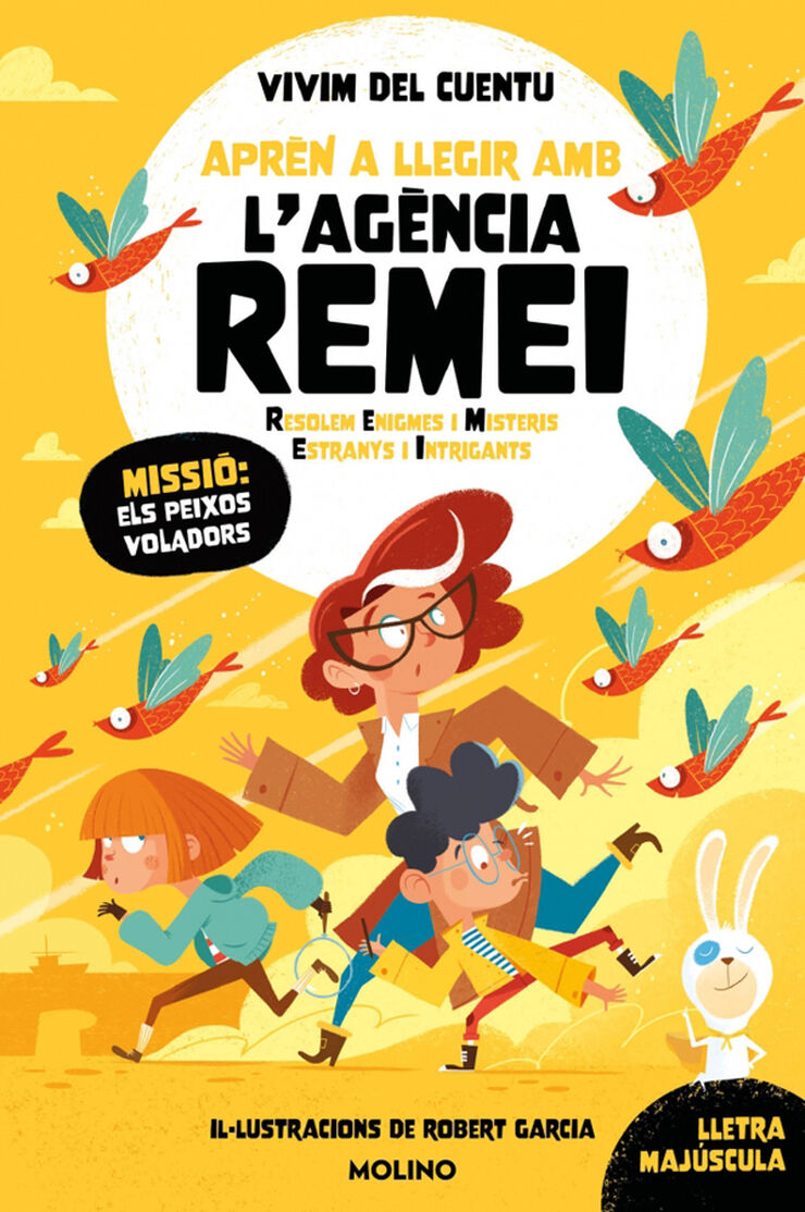 Aprèn a llegir amb l'Agència REMEI (Resolem Enigmes i Misteris Estranys i Intrigants) 3 - Missió: els peixos voladors