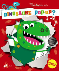 Vols tocar un dinosaure pop-up? Vols tocar un dinosaure pop-up?