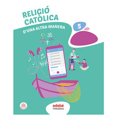 Religió catòlica d'una altra manera 5è Primària Religió catòlica d'una altra manera 5è Primària