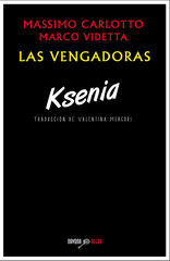 Las vengadoras. Ksenia