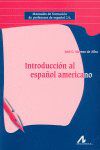 Introducci&oacute;n al espa&ntilde;ol americano