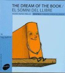 El somni del llibre / The dream of the book El somni del llibre / The dream of the book
