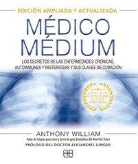 Médico Médium. Edición ampliada y actualizada Médico Médium. Edición ampliada y actualizada