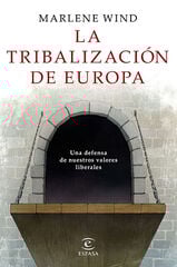 La tribalización de Europa La tribalización de Europa