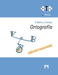 Ortografía 2ªedición +T+ Útiles ESO Ortografía 2ªedición +T+ Útiles ESO