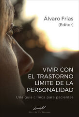 Vivir con el Trastorno Límite de Persona Vivir con el Trastorno Límite de Persona