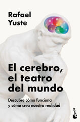 El cerebro, el teatro del mundo El cerebro, el teatro del mundo